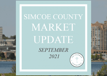 Simcoe County Real Estate Market Update September 2021 | The Fournier Experience Real Estate Team